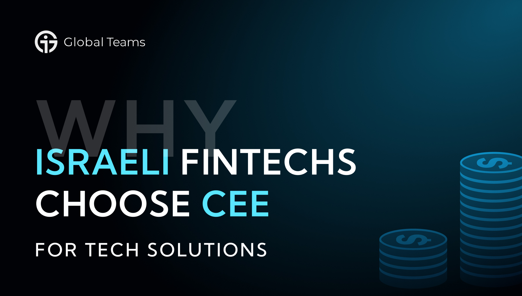 Why Israeli Fintechs Choose CEE for Tech Solutions