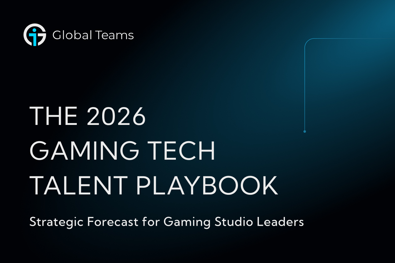 The 2026 Gaming Tech Talent Playbook